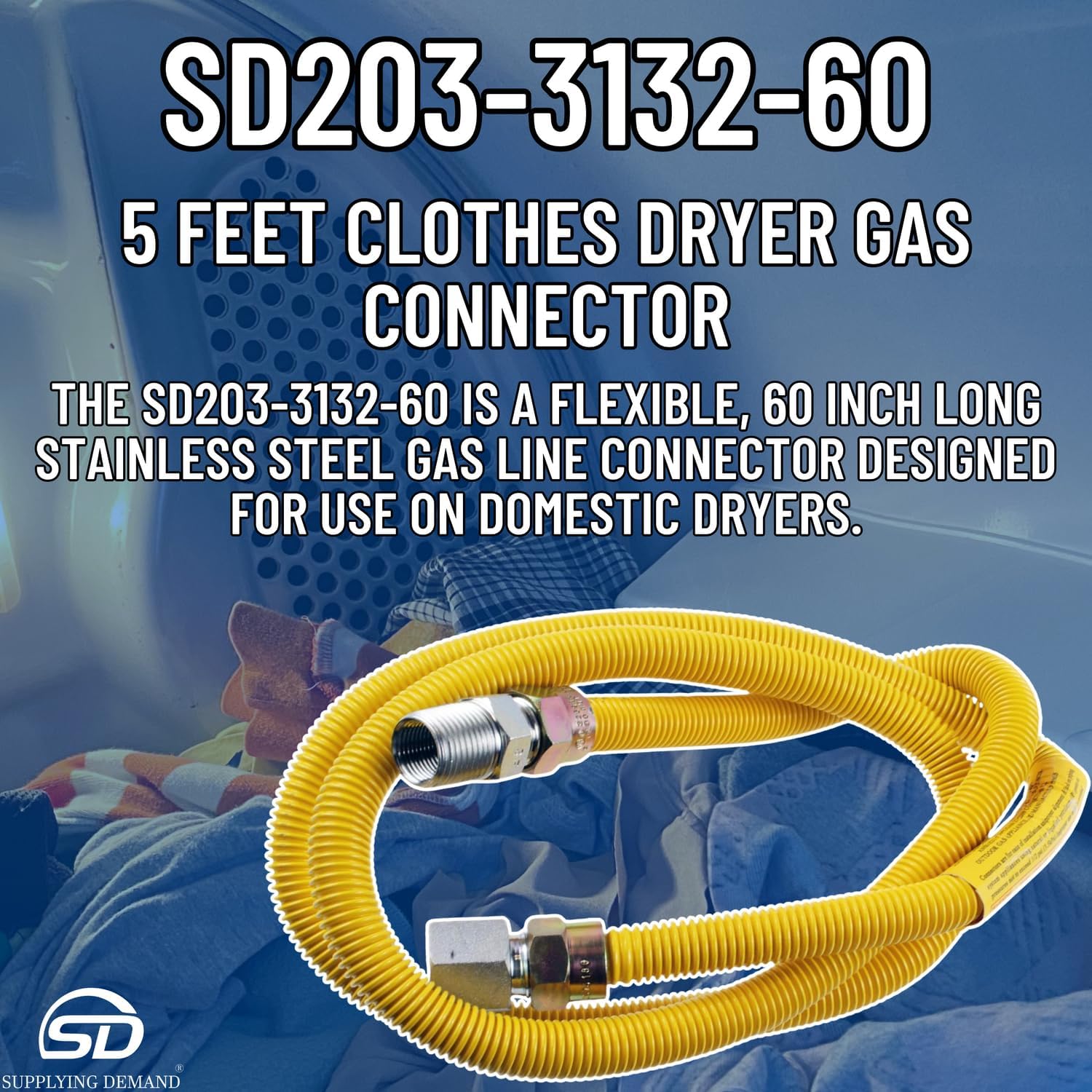 Supplying Demand 203-3132 5 Feet Clothes Dryer Gas Connector 1/2 Inch OD