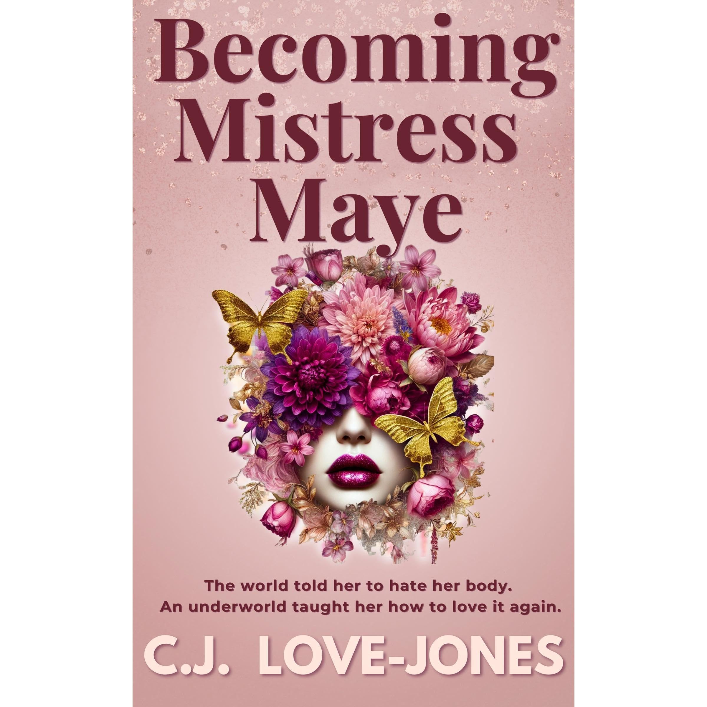 Becoming Mistress Maye