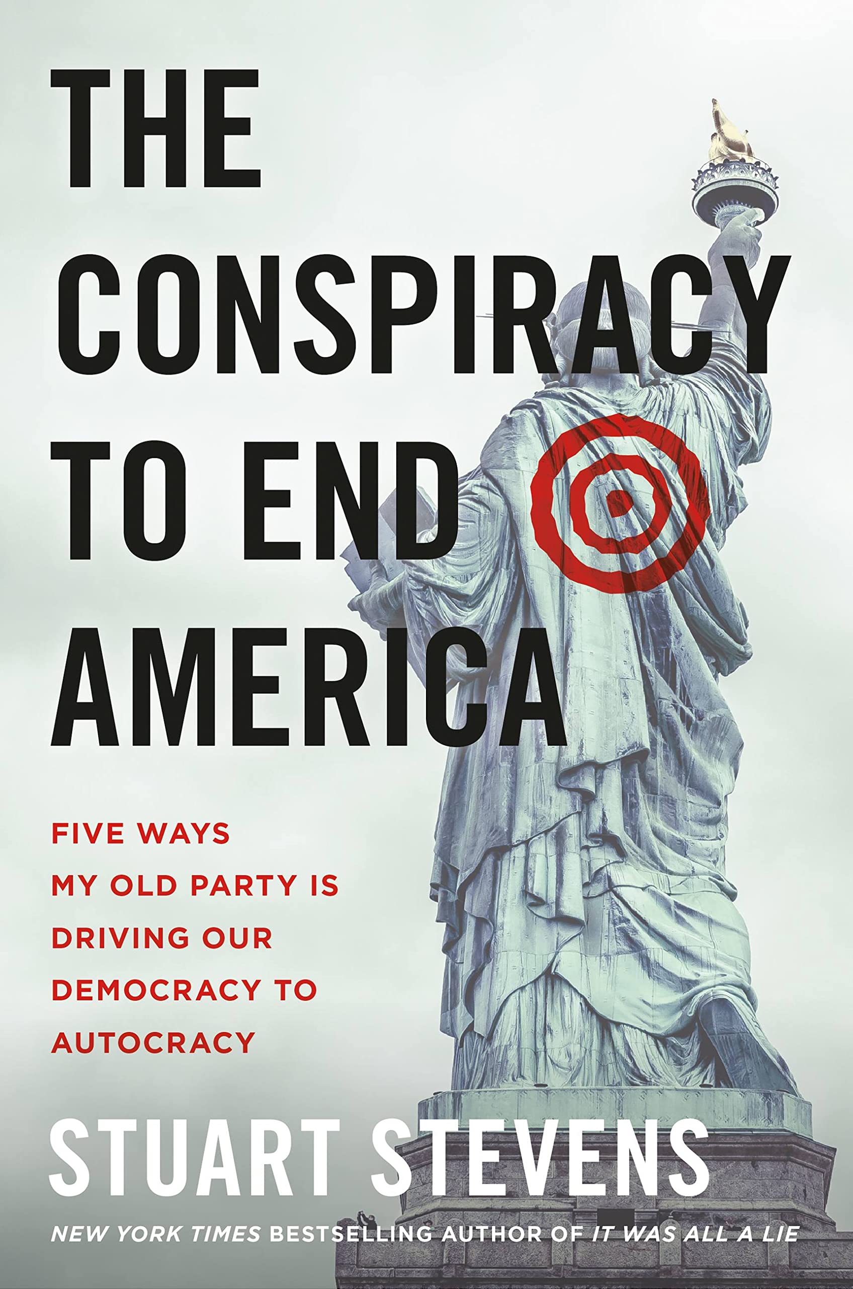 The Conspiracy to End America Five Ways My Old Party Is Driving Our