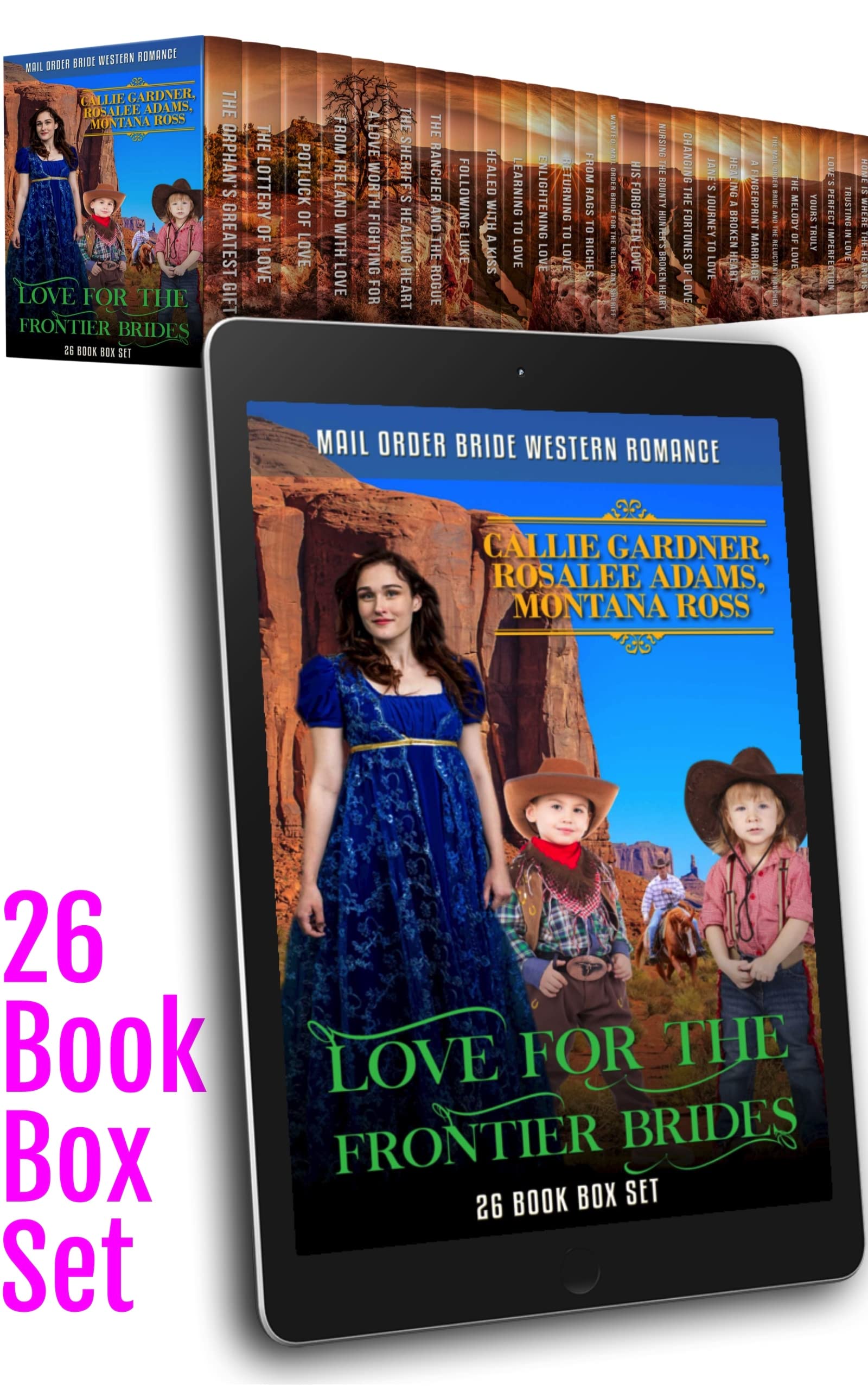 Love for the Frontier Brides: 26 Book Bumper Box Set of Sweet, Clean, Mail Order Bride Western Romance