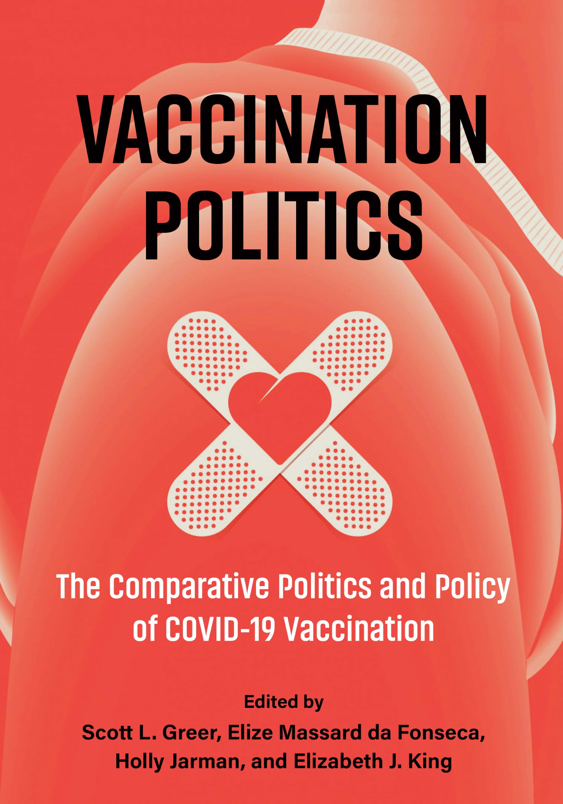 Vaccination Politics: The Comparative Politics and Policy of COVID-19 Vaccination