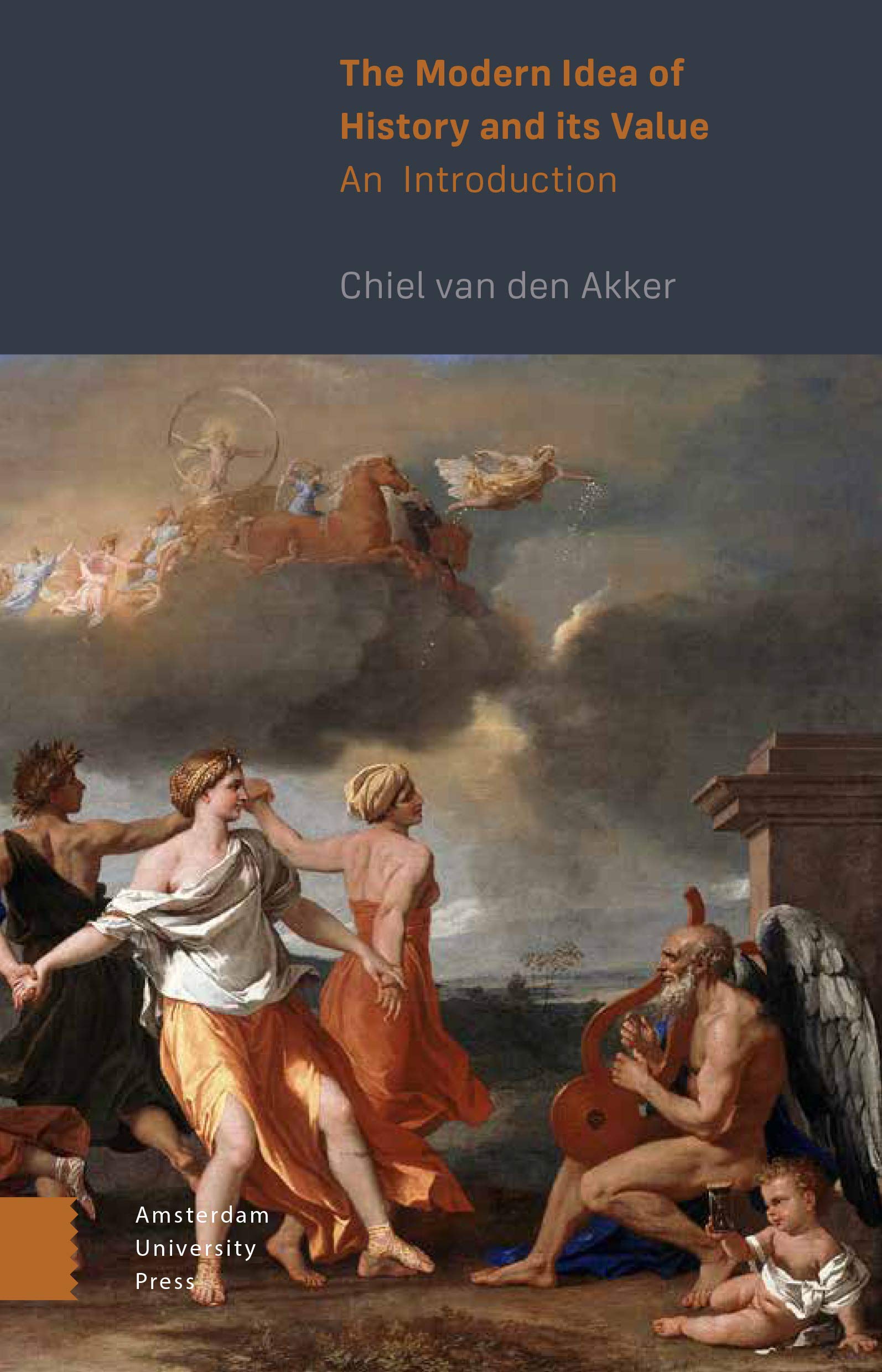 The Modern Idea of History and its Value: An Introduction