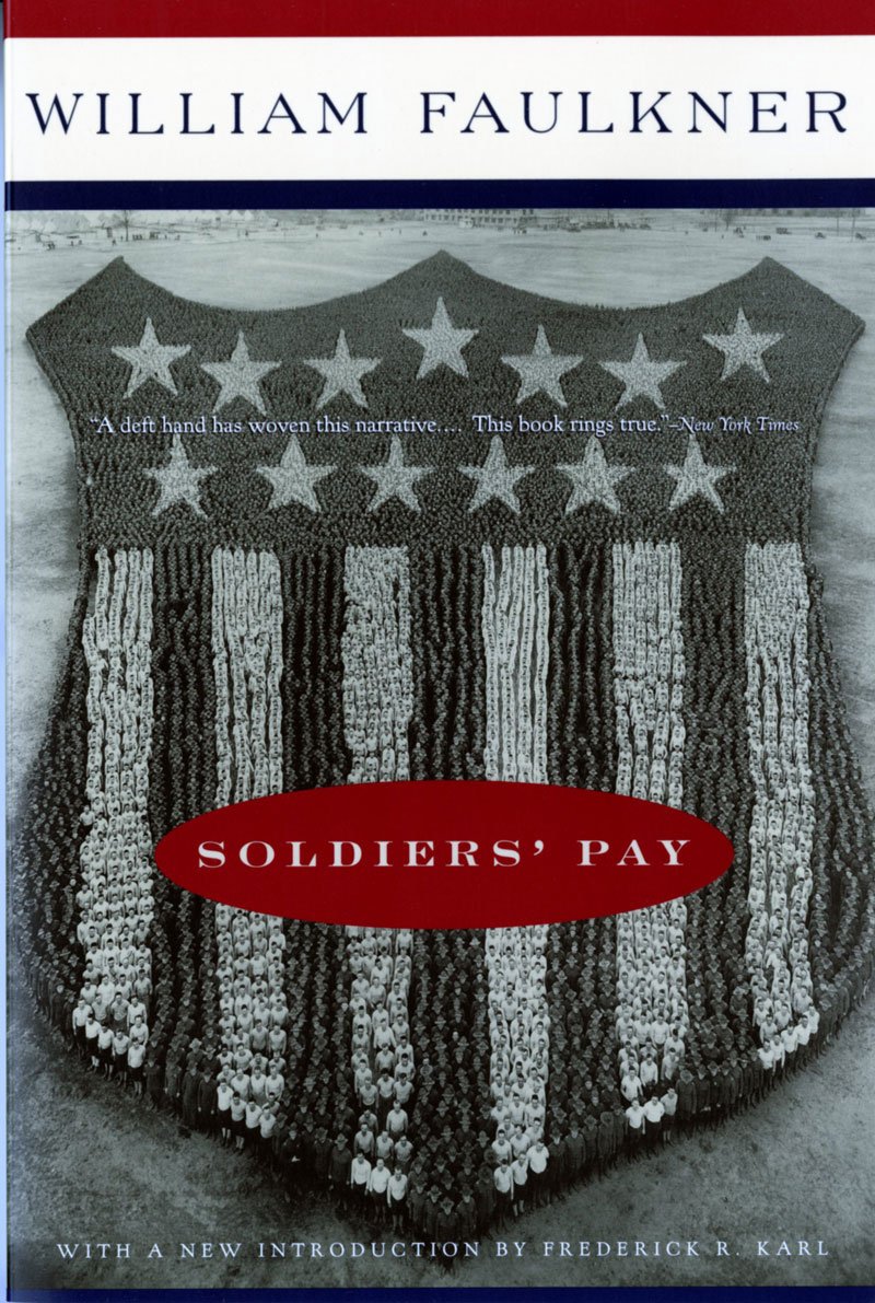 Soldiers Pay: A Novel Faulkner, William
