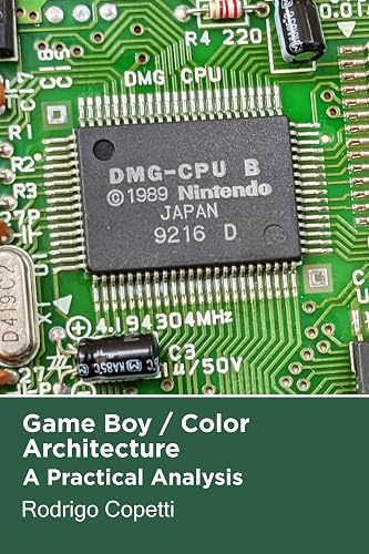 Game Boy Architecture: Simple and portable (Architecture of Consoles: A practical analysis Book 2) (English Edition)