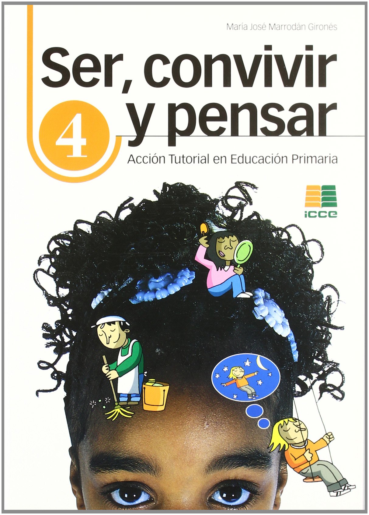 Ser, convivir y pensar, 4 Educación Primaria. Acción Tutorial