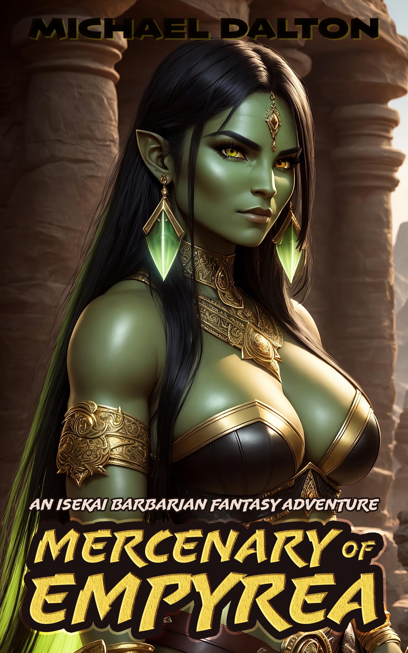 Mercenary of Empyrea : An Isekai Barbarian Fantasy Adventure (Empyrean Chronicles Book 1)