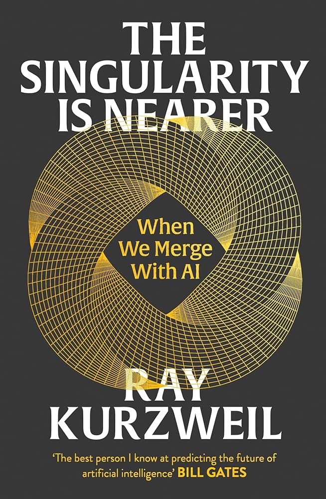 The Singularity is Nearer: When We Merge with AI: Ray