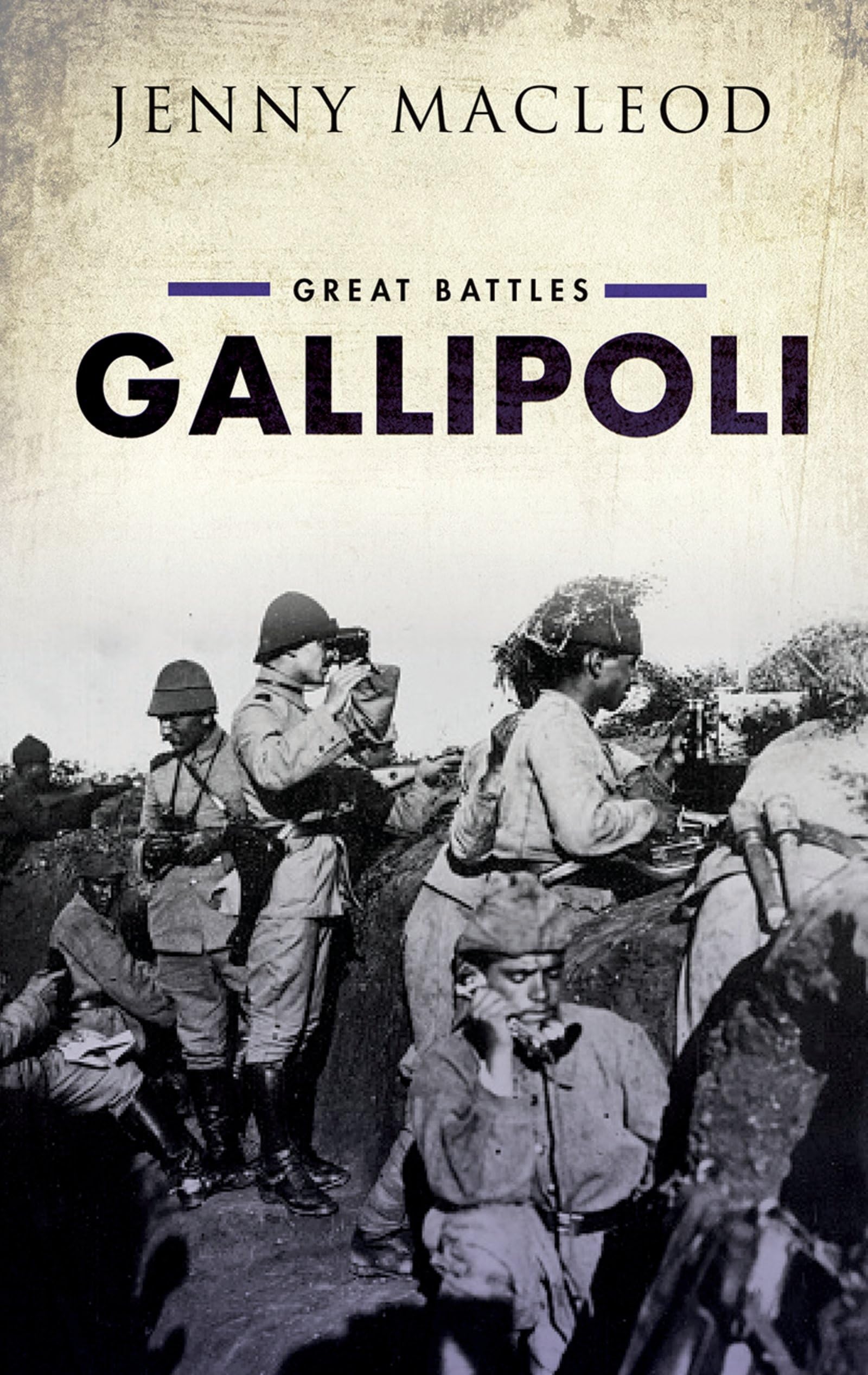 Gallipoli: Great Battles by Jenny Macleod (Hardcover, 2015)