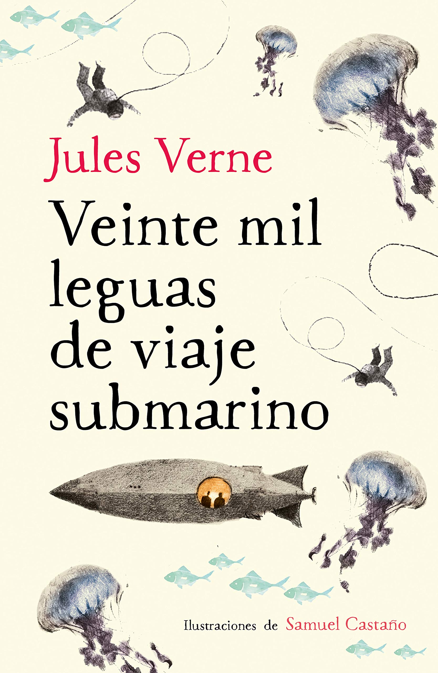Veinte mil leguas de viaje submarino / Twenty Thousand Leagues Under the Sea (Colección Alfaguara Clásicos) (Spanish Edition)