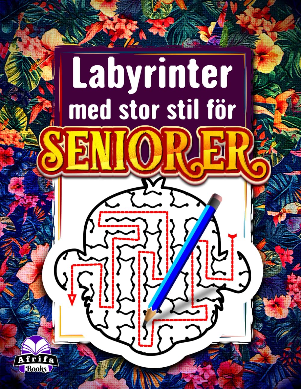 Labyrinter med stor stil för seniorer: Djurlabyrintpusselbok för äldre vuxna med 60 hjärnspel för avslappning och mental stimulans