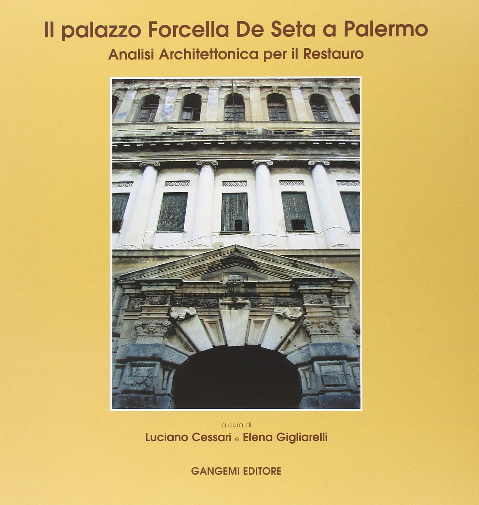 Palazzo Forcella De Seta étude prestigieuse de l'architecture et du restauro