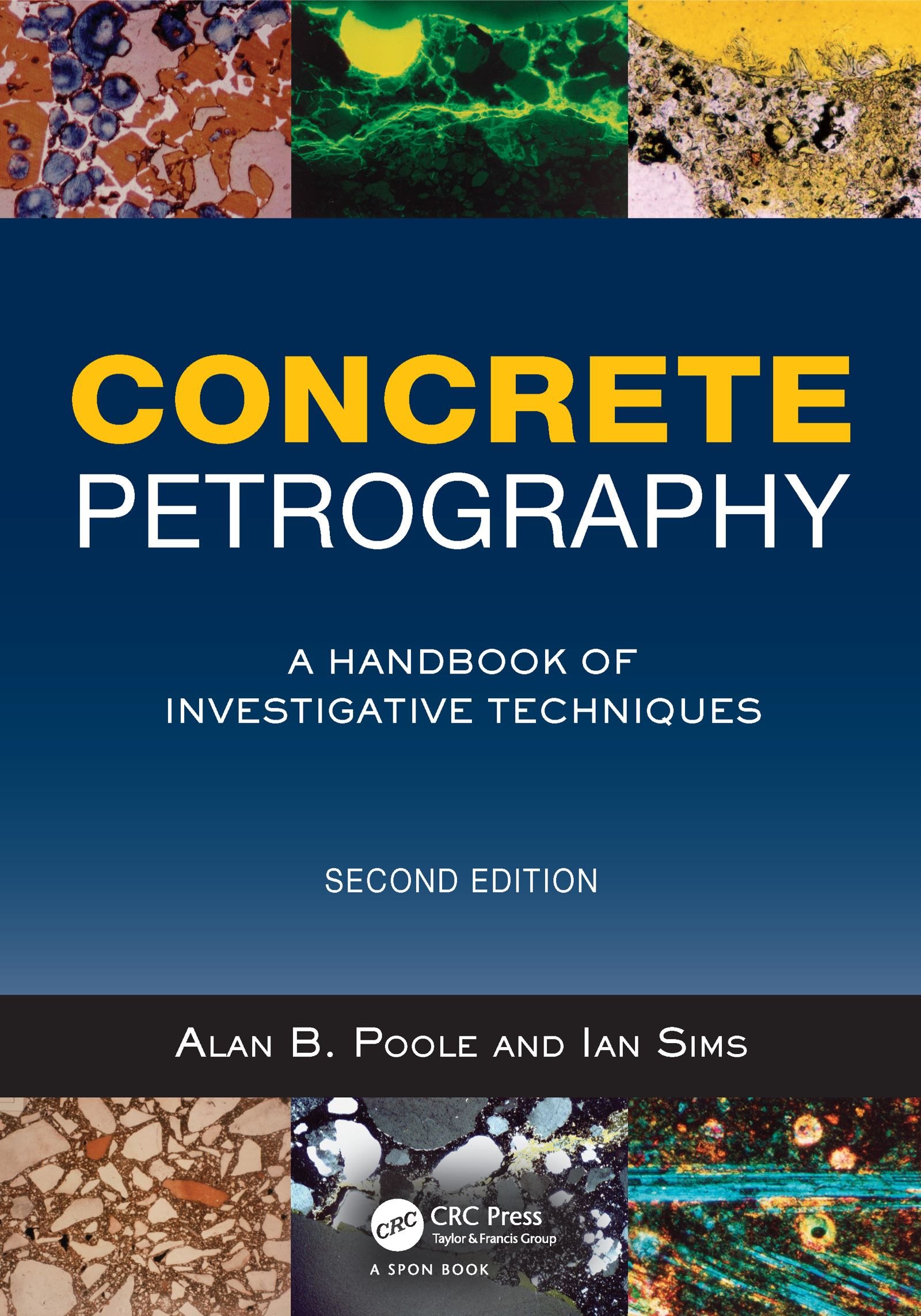 Concrete Petrography: A Handbook of Investigative Techniques, Second Edition (English Edition)