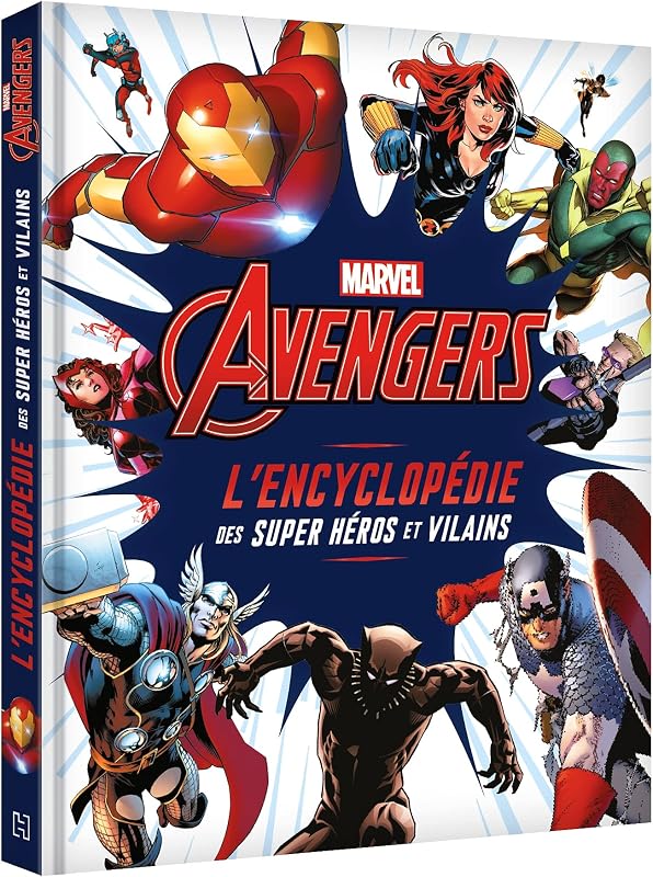MARVEL AVENGERS - L'Encyclopédie des super héros et vilains: L'encyclopédie des personnages