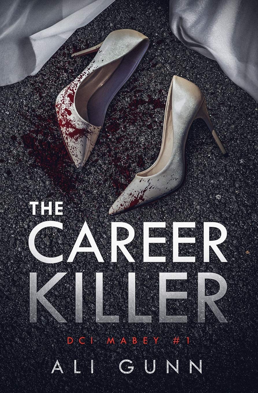 The Career Killer: 1 (DCI Mabey)