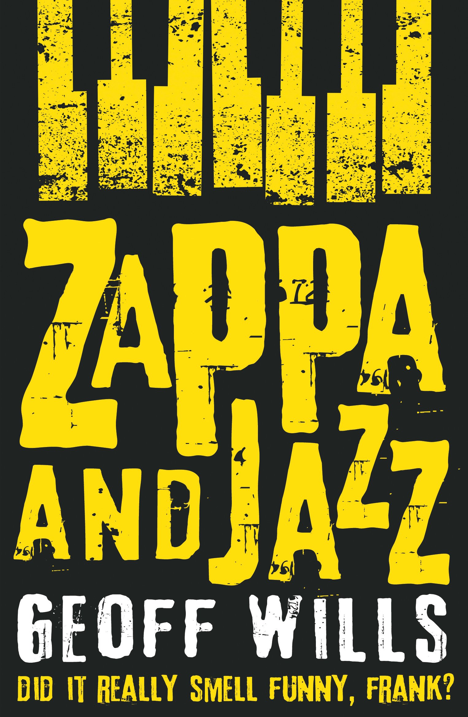 Zappa and Jazz: Did it Really Smell Funny, Frank?
