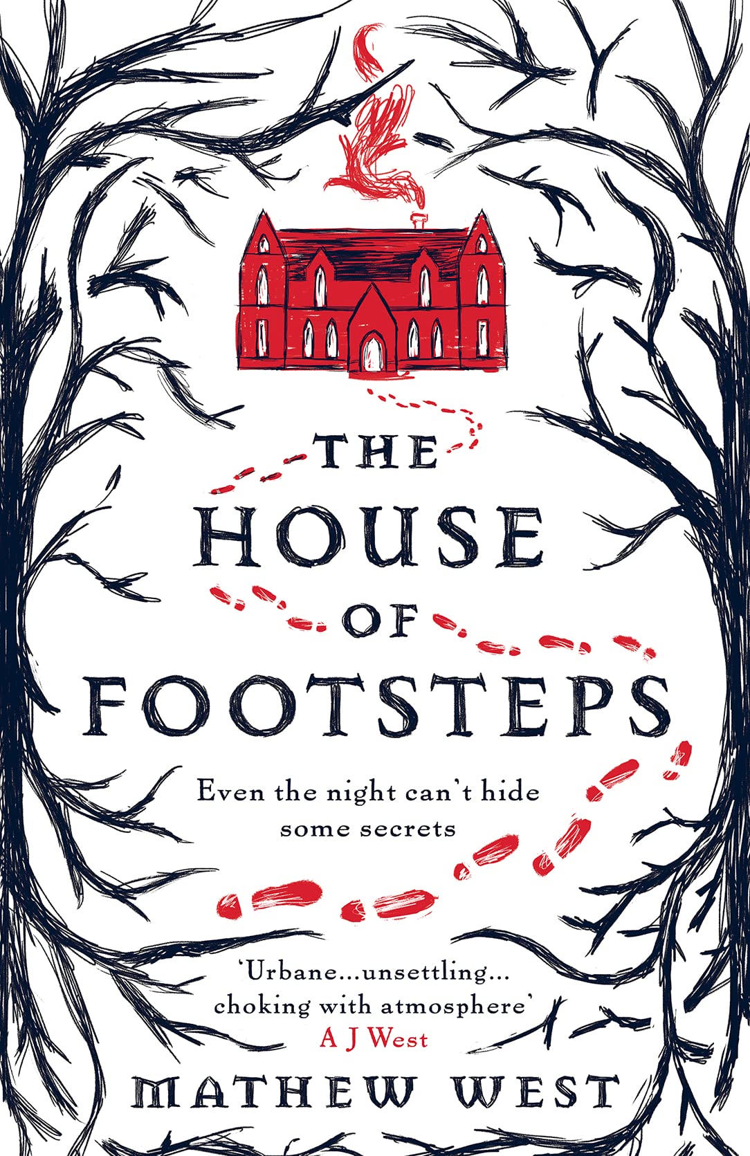 The House of Footsteps: Even the night can’t hide some secrets...