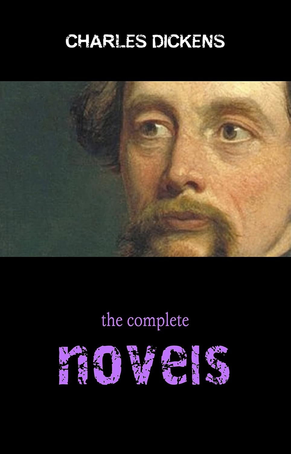 Complete Novels of Charles Dickens! 15 Complete Works (A Tale of Two Cities, Great