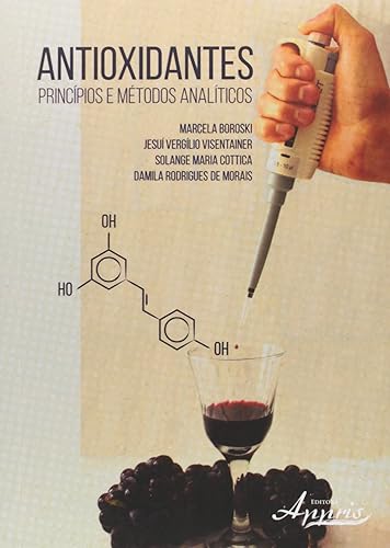 Antioxidantes: Princípios e Métodos Analíticos