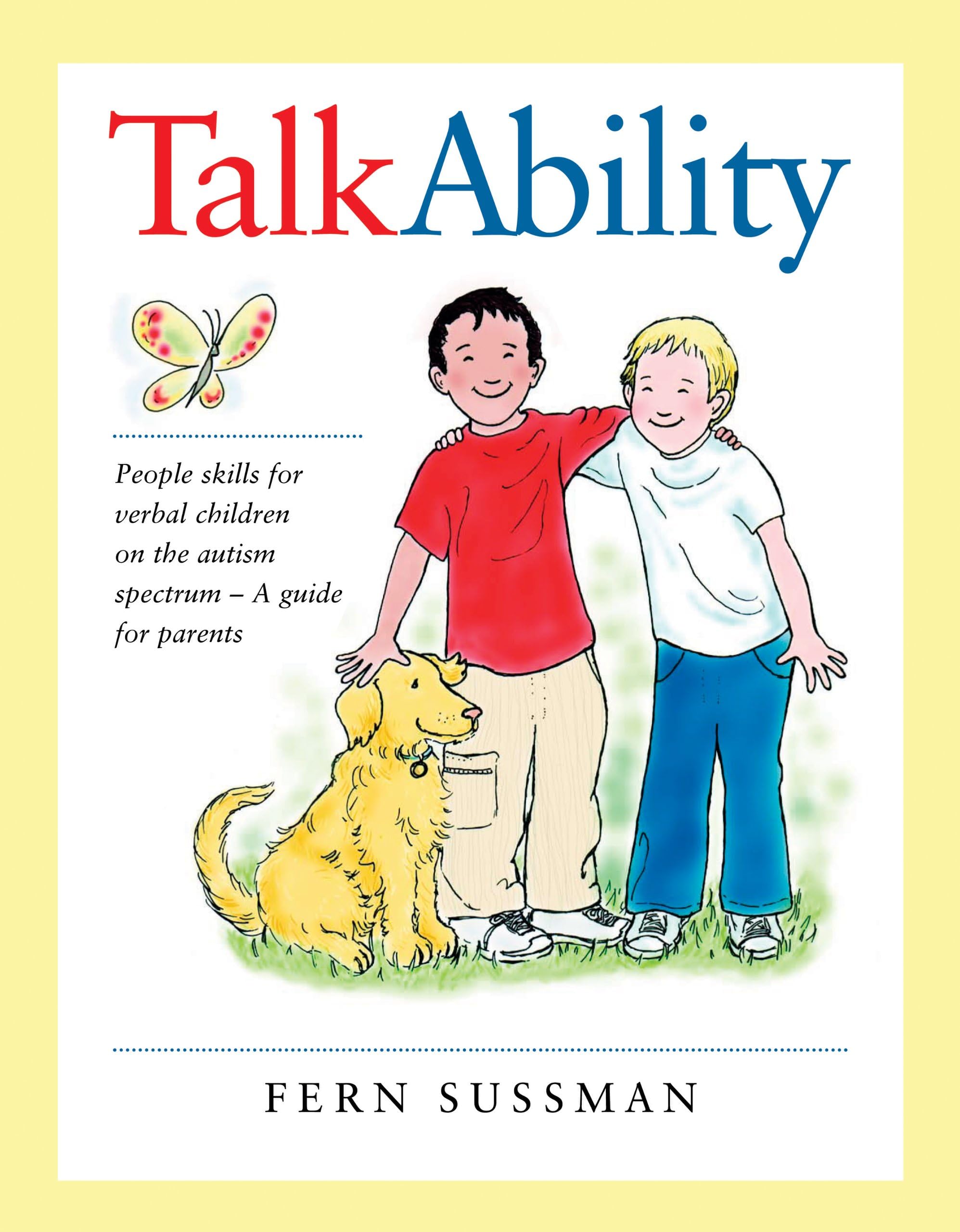 TalkAbility: People Skills for Verbal Children on the Autism Spectrum - A Guide for Parents