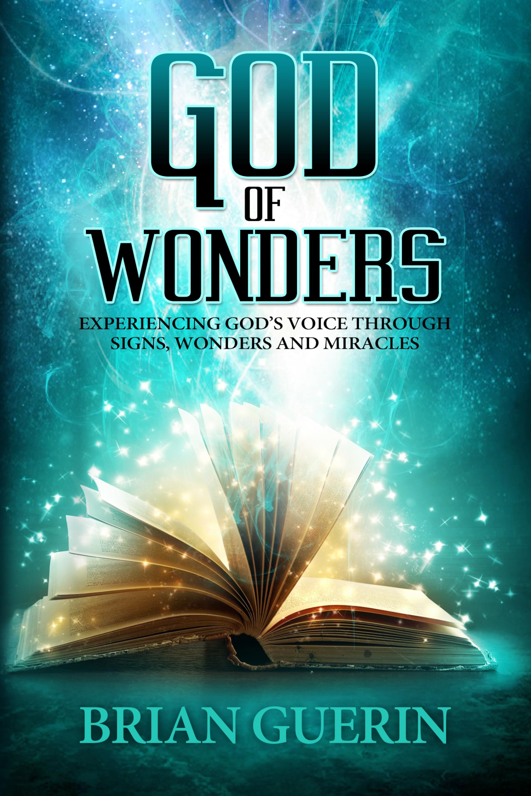 God of Wonders: Experiencing God's Voice Through Signs, Wonders, and Miracles Paperback – June 1, 2014