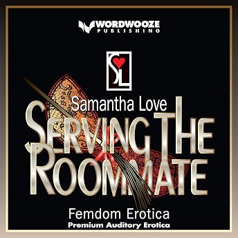 Serving the Roommate Audiobook by Samantha Love episode artwork