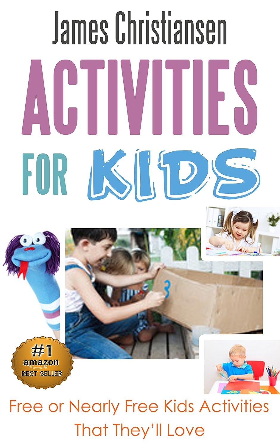 Activities for Kids: Free or Nearly Free Fun Activities For Kids That They Will Love!