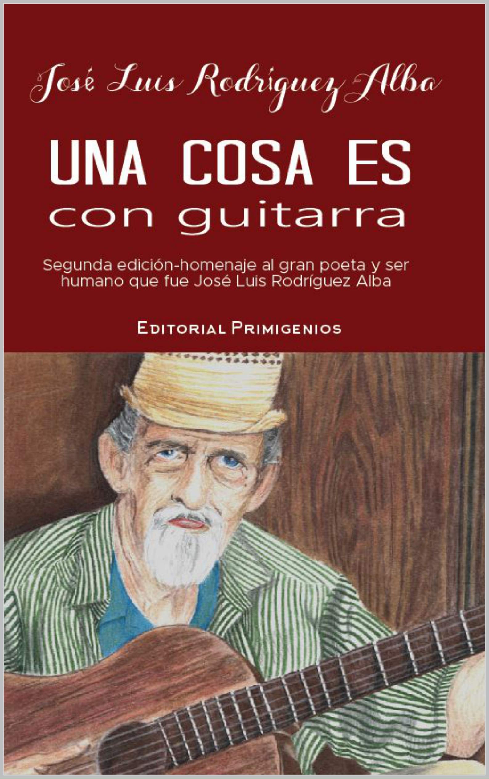 Una cosa es con guitarra (Spanish Edition)
