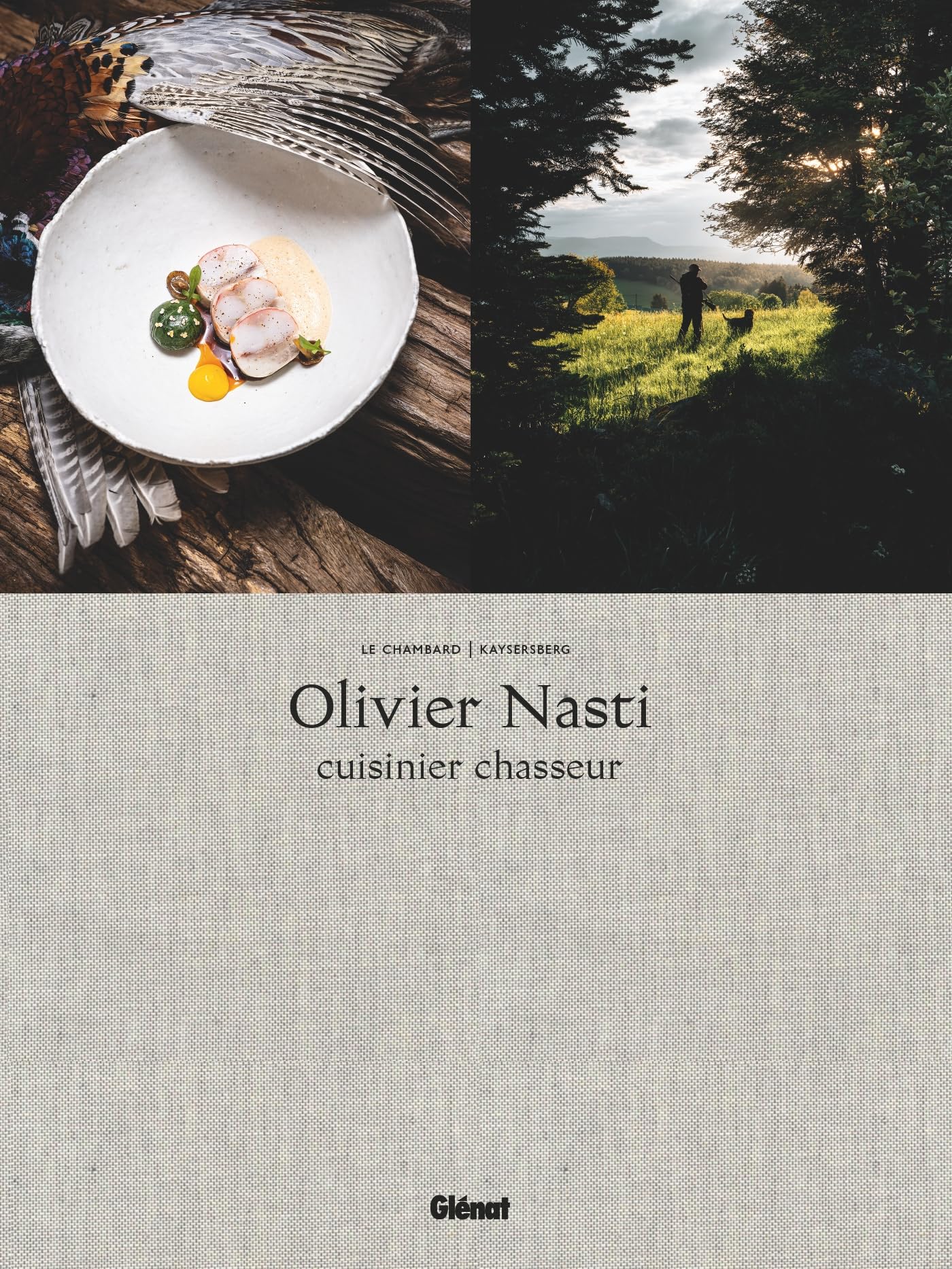 Olivier Nasti Cuisinier chasseur: Le Chambard, Kaysersberg