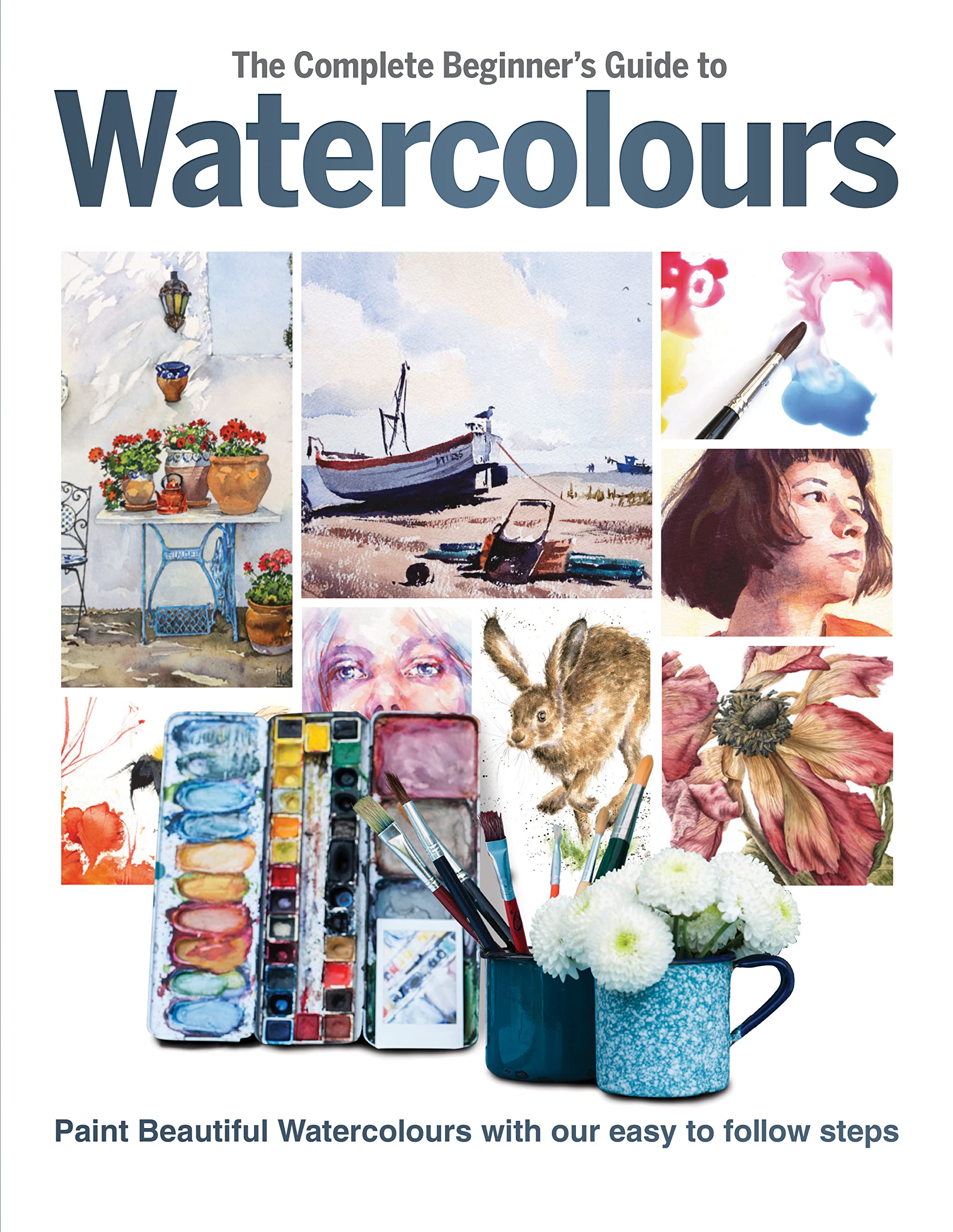The Complete Beginner's Guide To Watercolours by Phillipa Gra... - 9781912918836