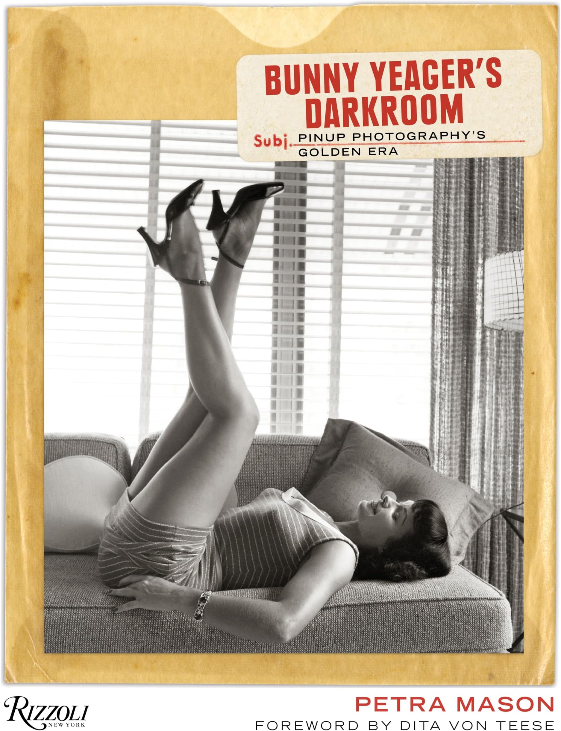 Bunny Yeager's Darkroom: Pin-up Photography's Golden Era