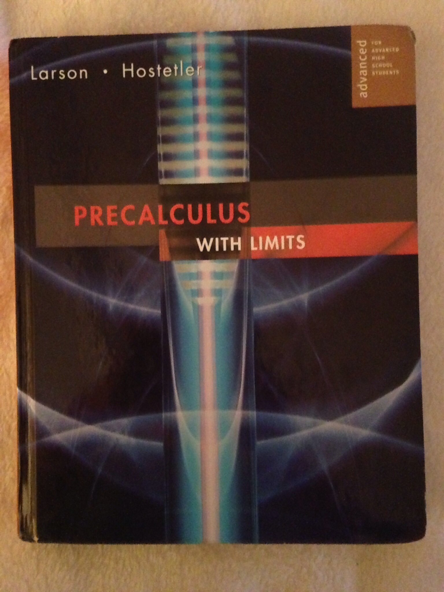 Precalculus With Limits. Advanced. For Advanced High School Students.