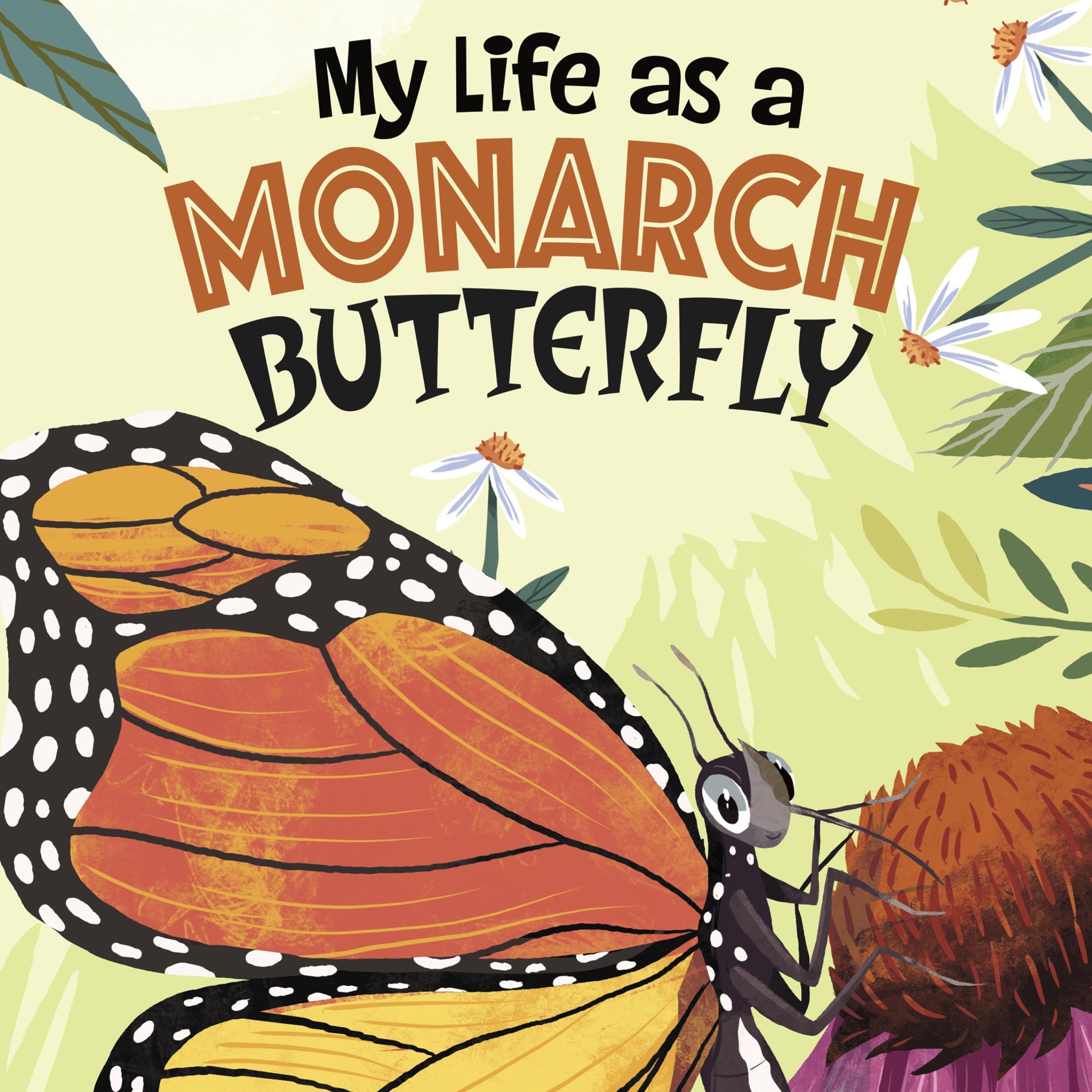 My Life as a Monarch Butterfly