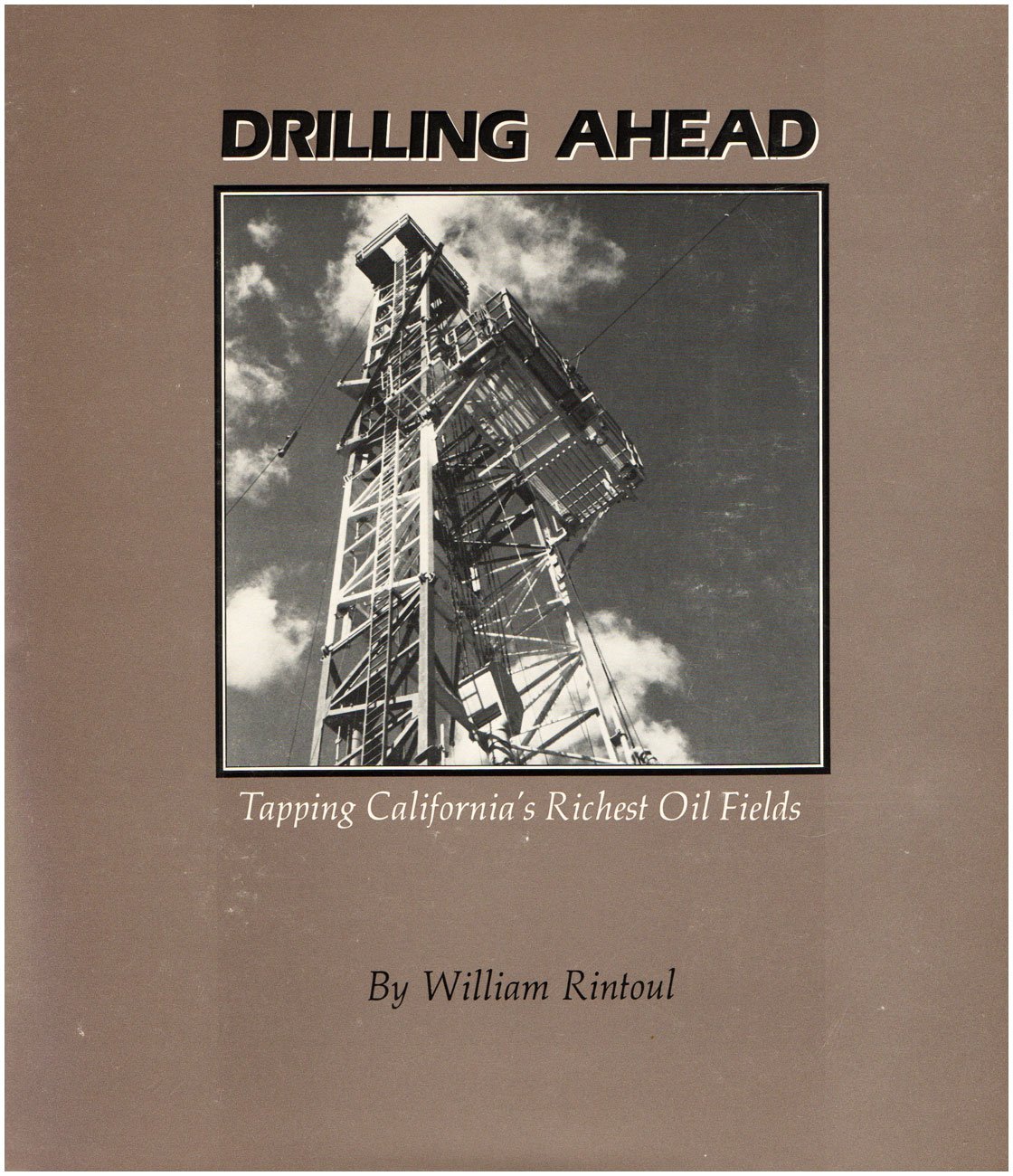 Drilling Ahead: Rintoul, William: 9780934136099: Amazon.com: Books