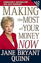 Making the Most of Your Money Now: Revised Classic Bestseller for Modern Financial Success