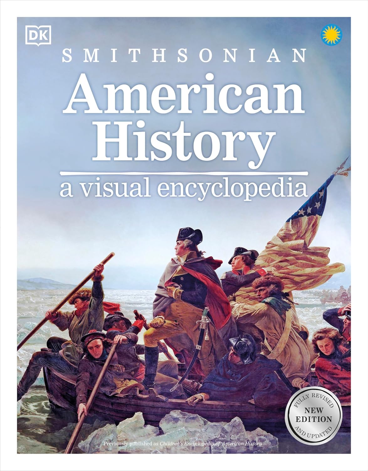 American History: A Visual Encyclopedia (DK Children’s Visual Encyclopedias) American History: A Visual Encyclopedia (DK Children’s Visual Encyclopedias)