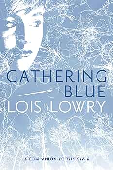 Amazon.co.jp: Gathering Blue (Giver Quartet, 2) : Lowry