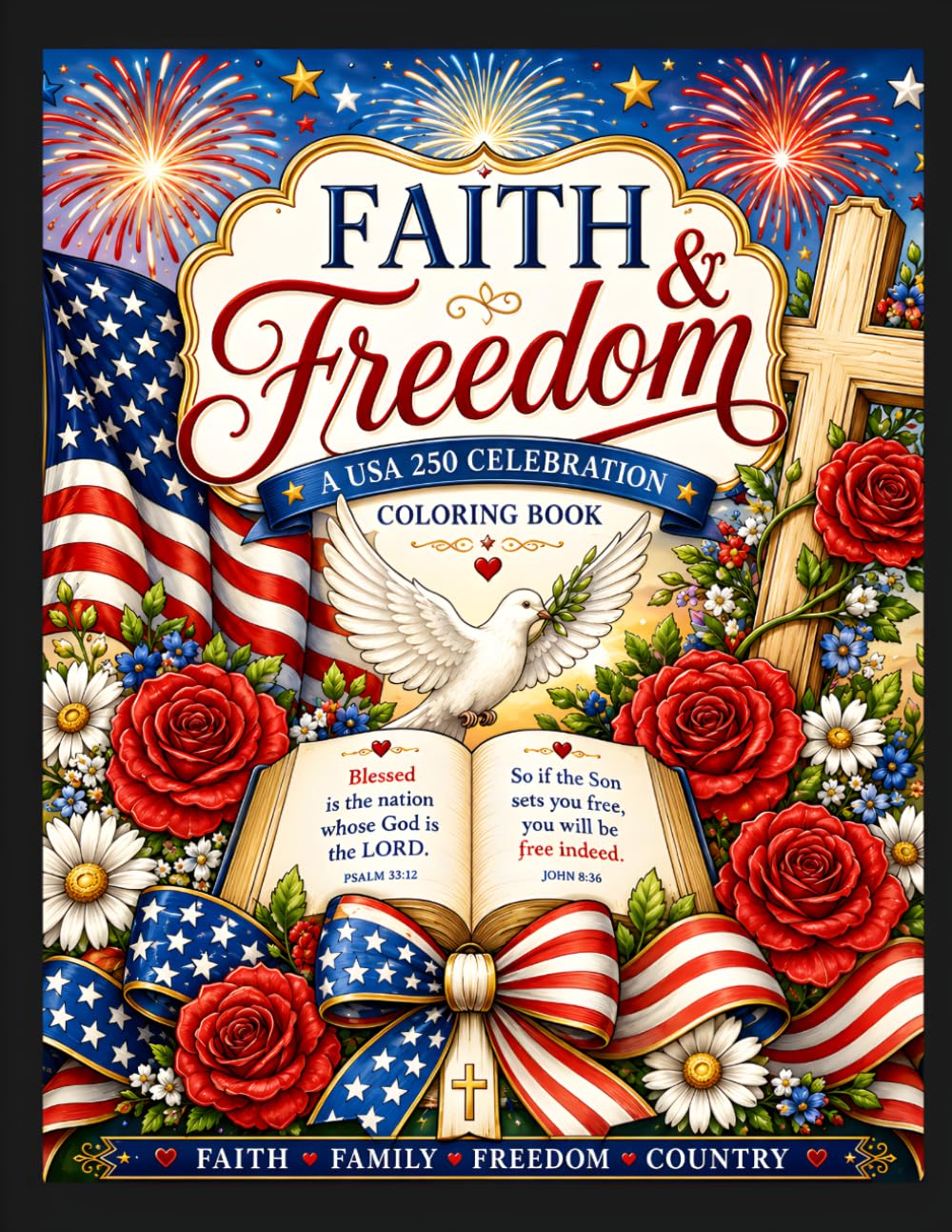 Faith and Freedom A USA 250 Celebration Coloring Book