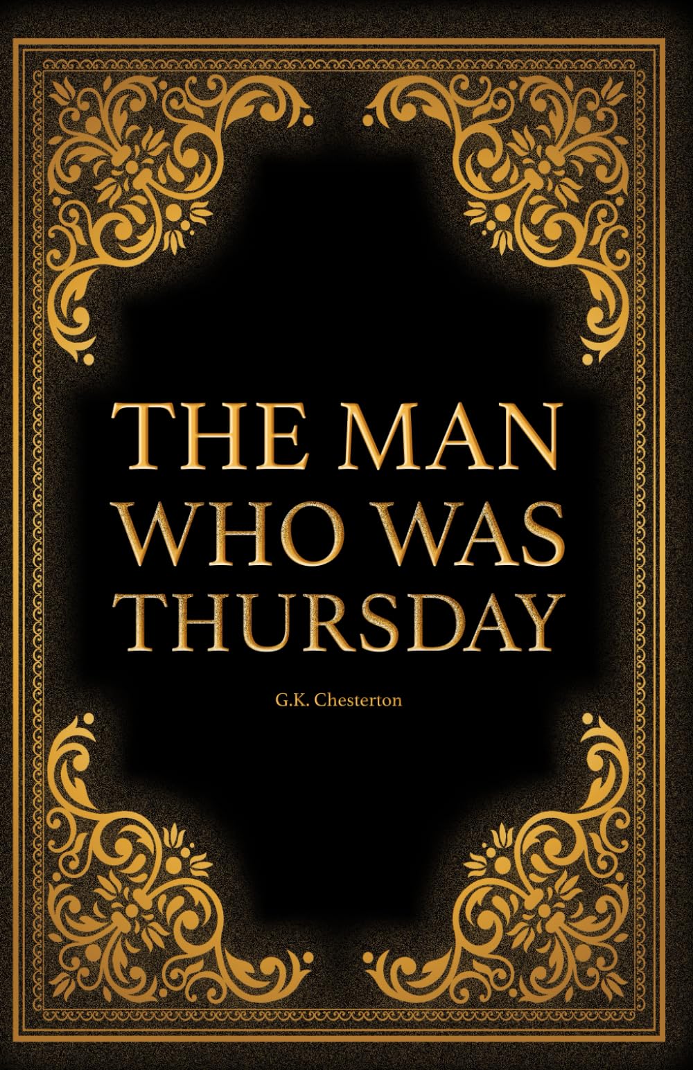The Man Who Was Thursday by G. K.Chesterton