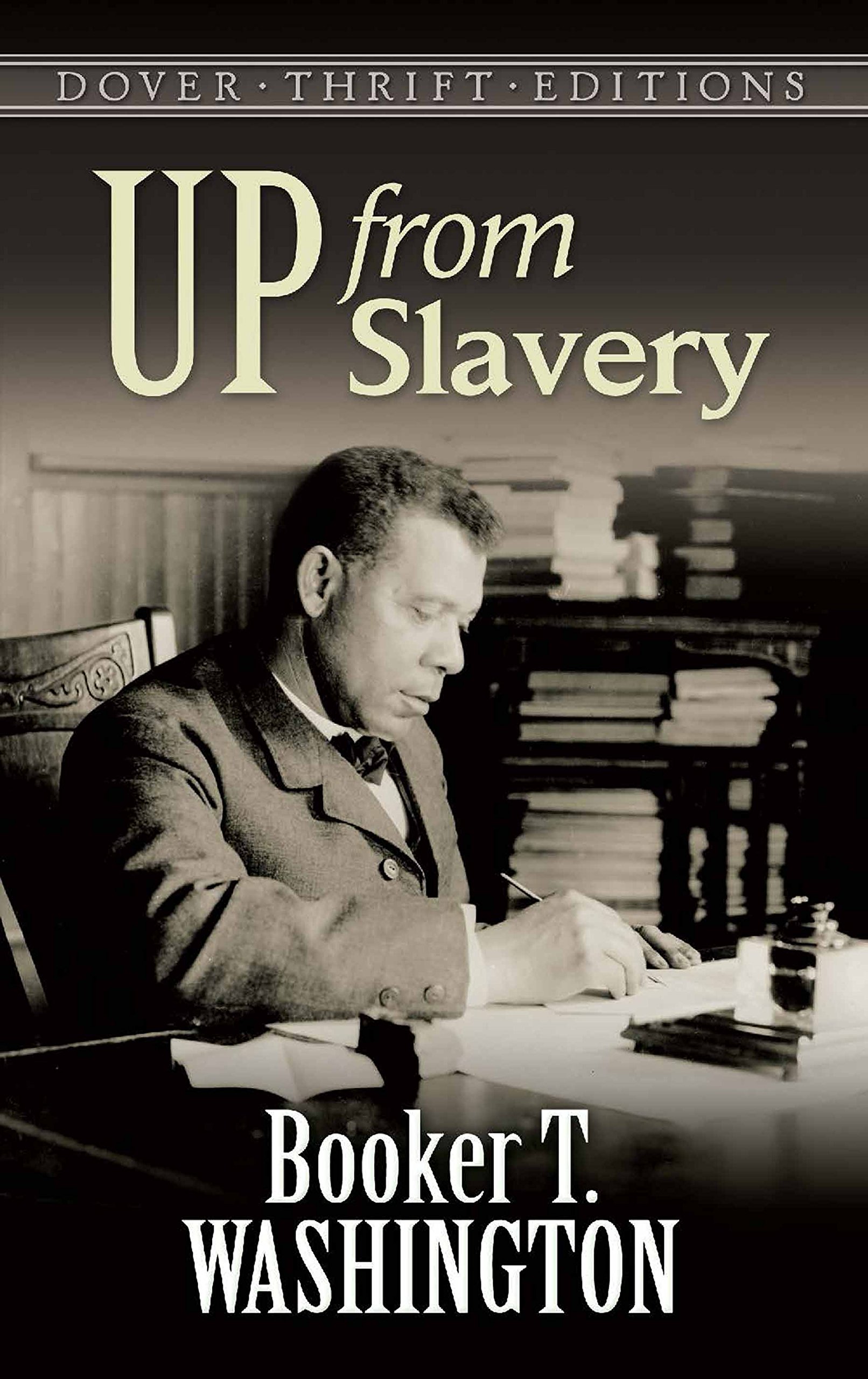 Up from Slavery (Dover Thrift Editions)