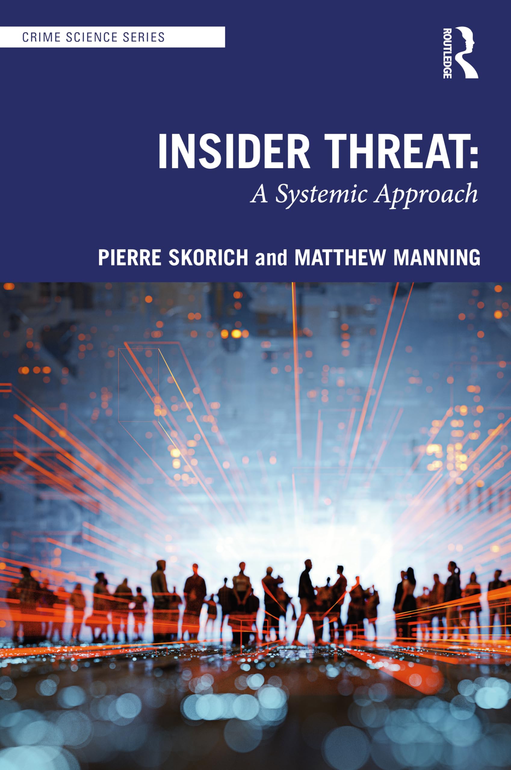 Insider Threat (Crime Science Series)