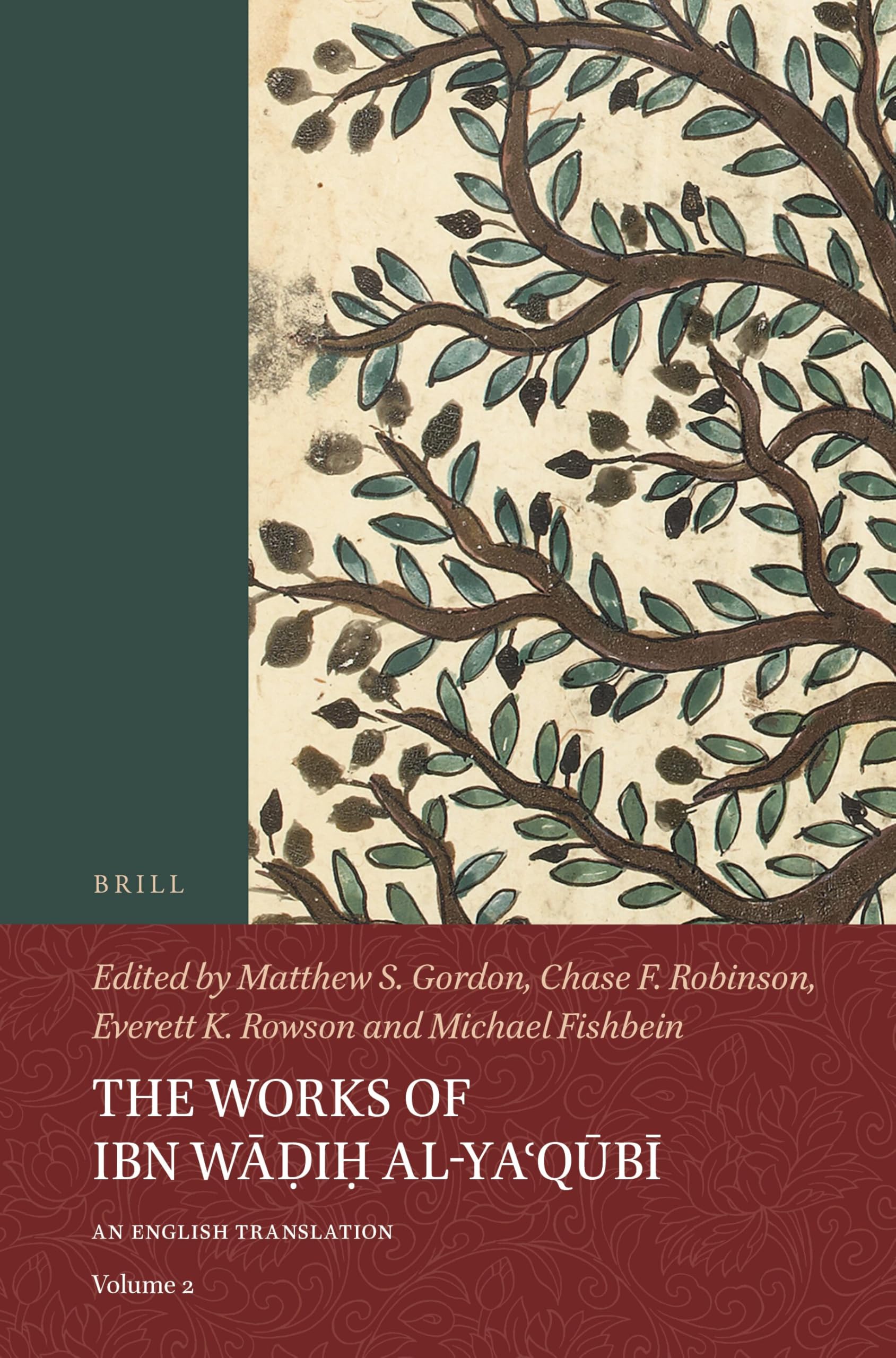 The Works of Ibn Wi al-Yaqb (Volume 2): An English Translation (The Works of Ibn Wāḍiḥ al-Yaʿqūbī (3 vols): An English Translation)
