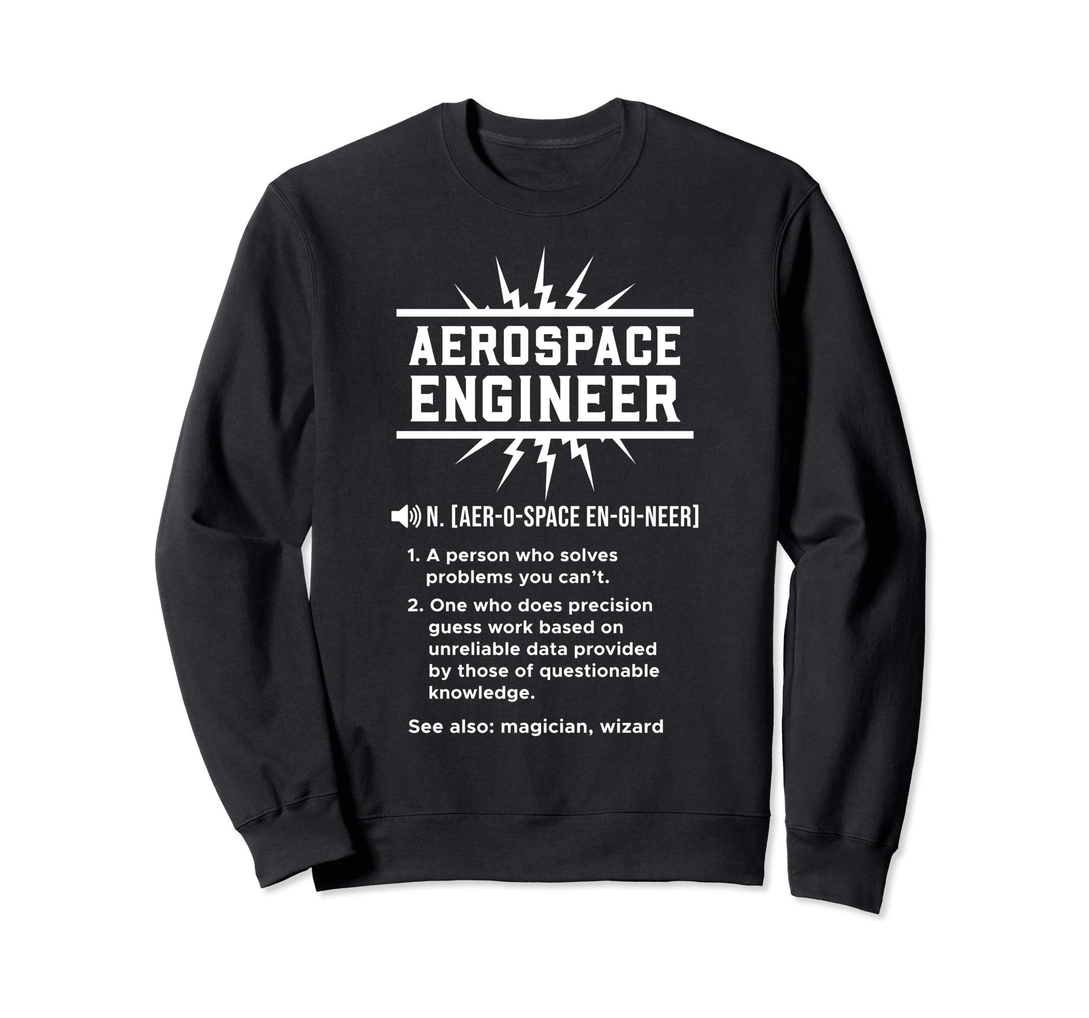 Aerospace Engineer Definition Aeronautical Engineering Funny Sweatshirt
