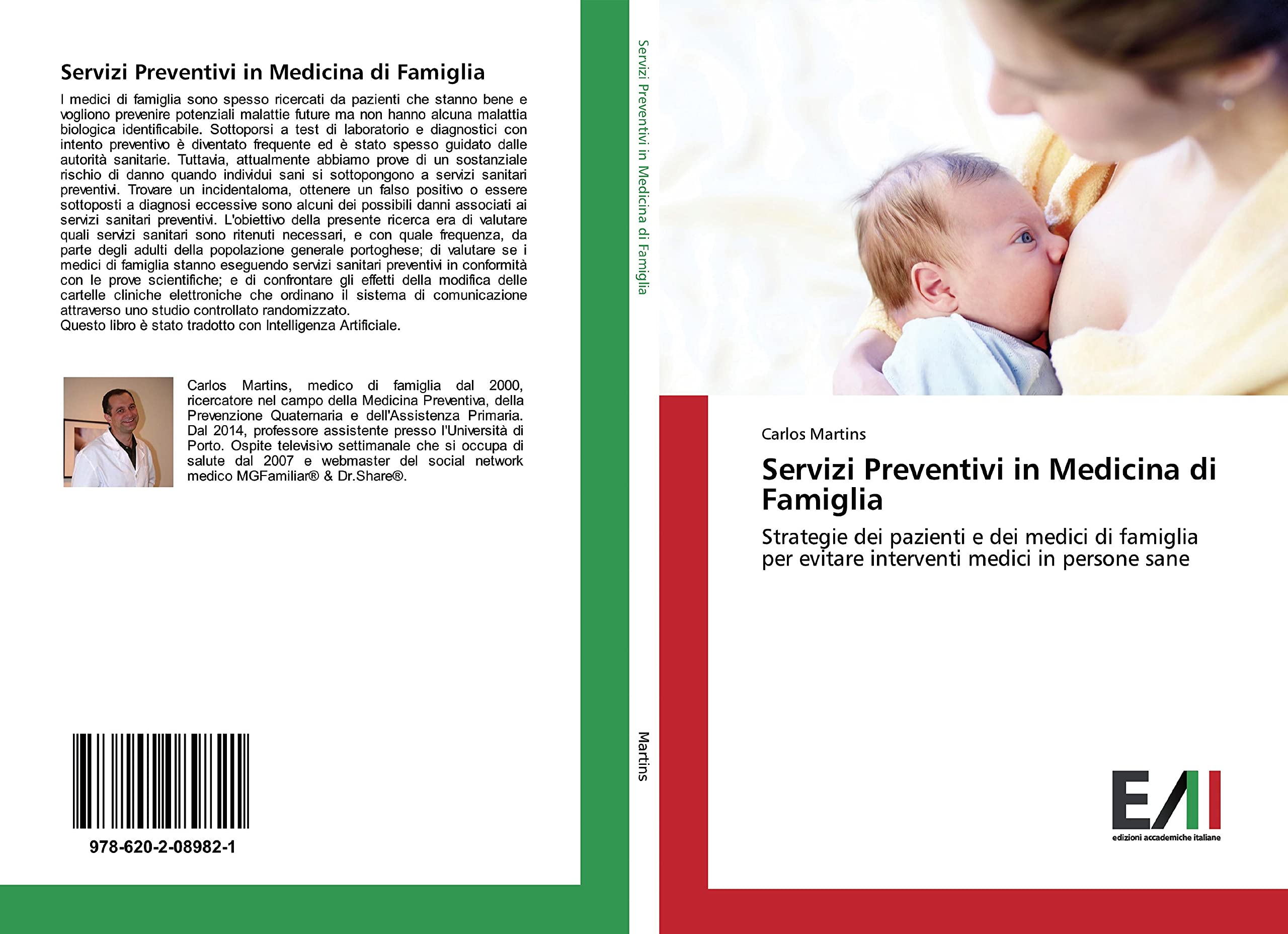 Servizi Preventivi in Medicina di Famiglia: Strategie dei pazienti e dei medici di famiglia per evitare interventi medici in persone sane