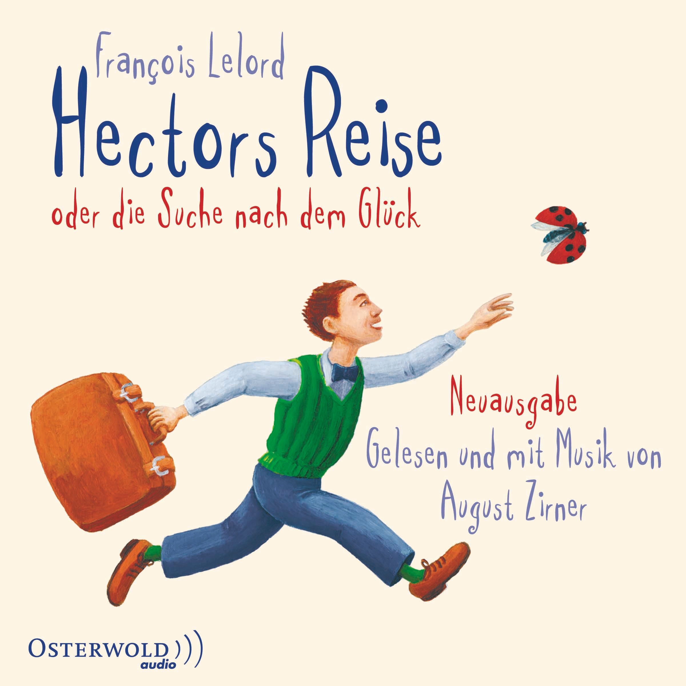 Hectors Reise. Oder die Suche nach dem Glück