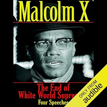The End of White World Supremacy Audiobook by Malcom X episode artwork