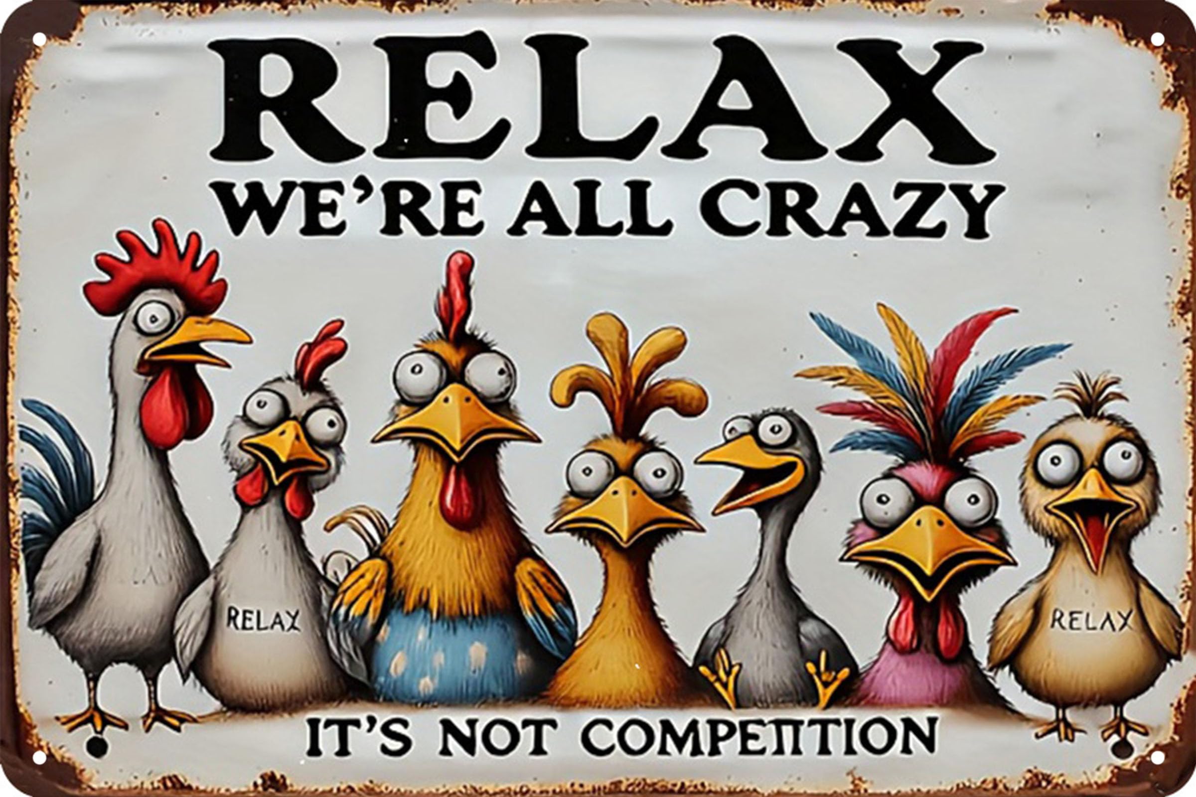 Retro Funny Relax Chicken Tin Sign,Vintage Rooster Metal Sign,Decor For Farm Animals House Kitchen Farmhouse Gift For Chicken Lovers 8x12 Inches (Relax, We're All Crazy)