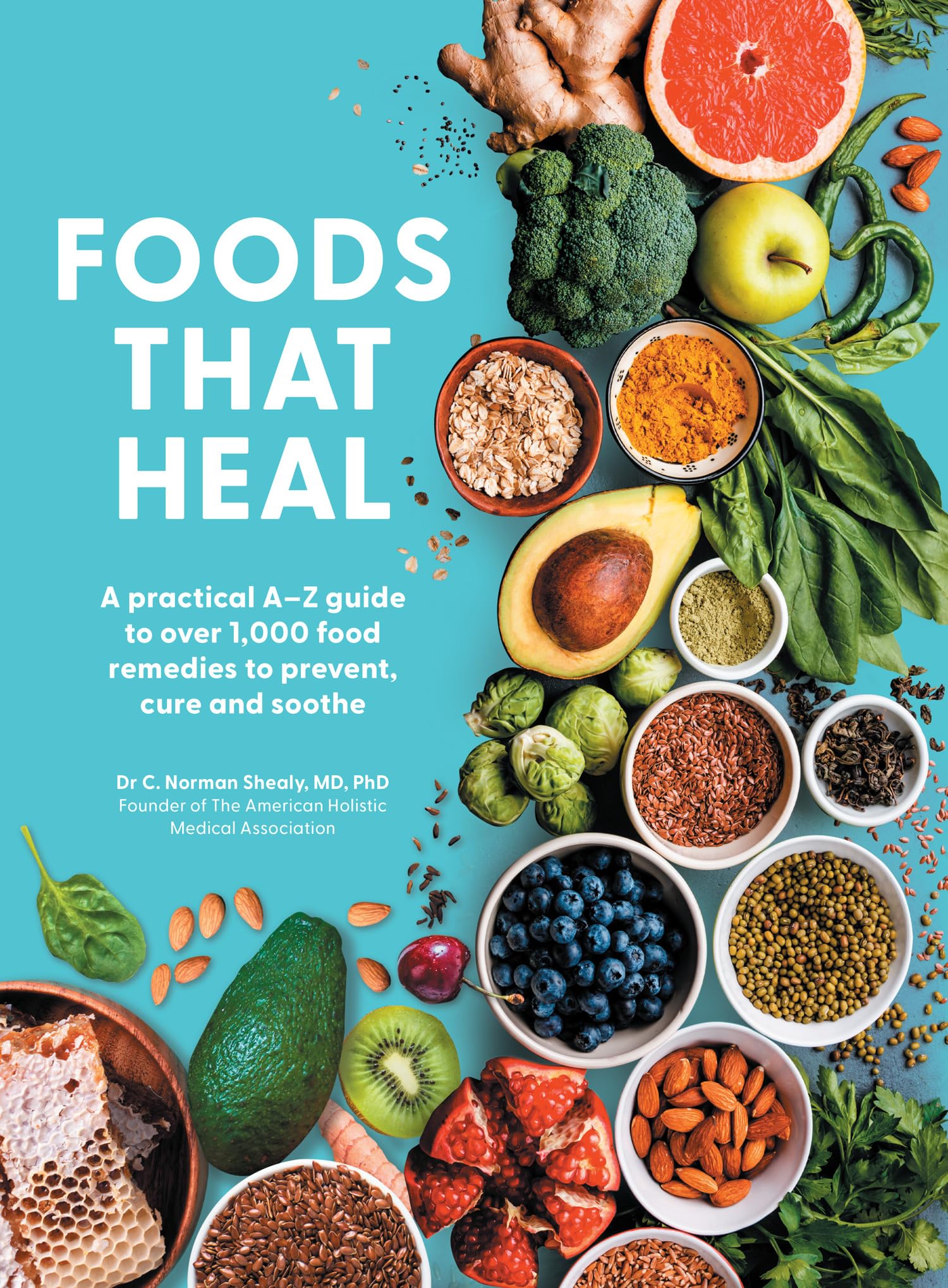 Foods That Heal by C. Norman Shealy PAPERBACK 9780008797379