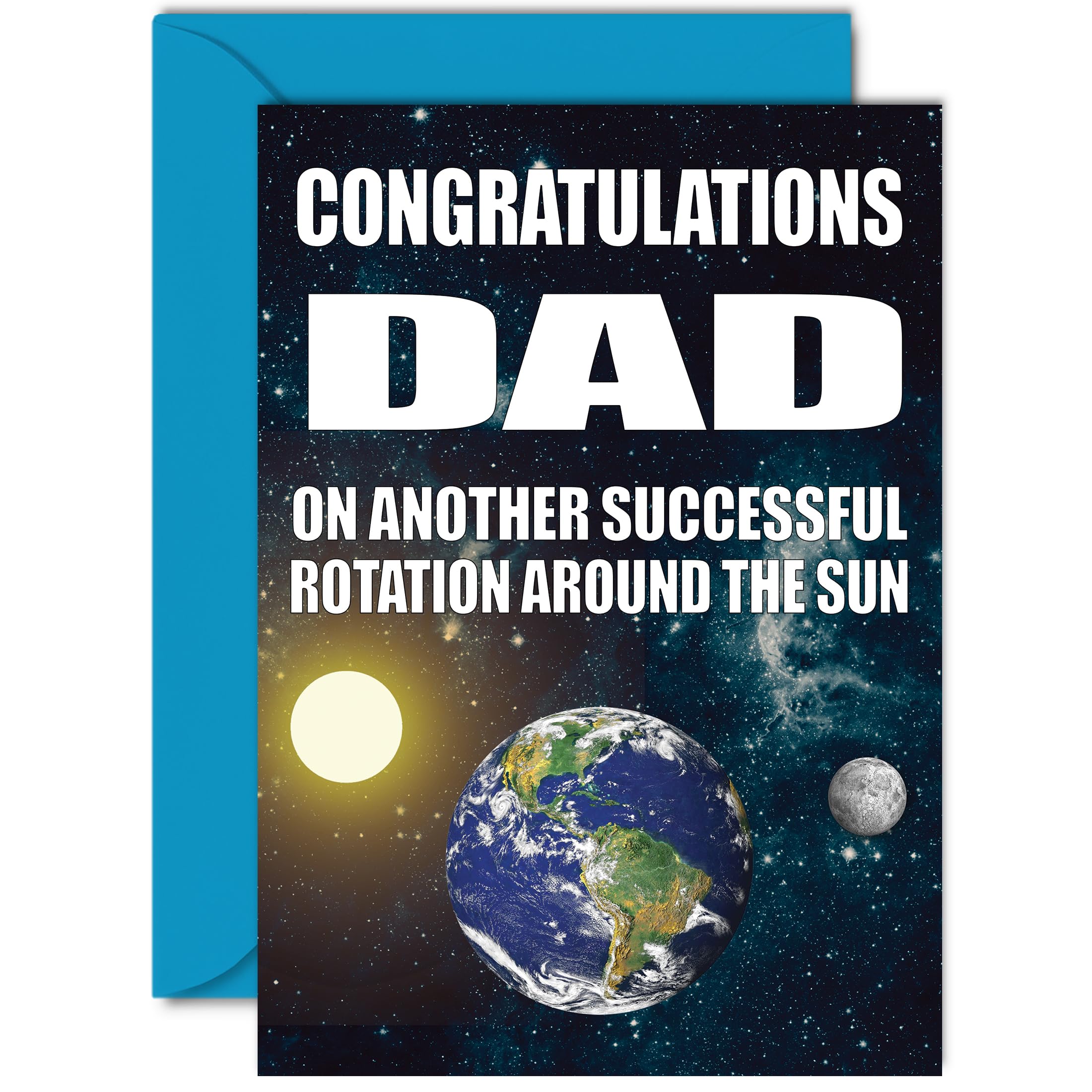 Funny Birthday Cards for Dad - Earth Rotation - Banter Happy Birthday Card for Dad from Son Daughter, Rude Humour Joke Bday A5 Greeting Cards Gift Daddy Papa Father
