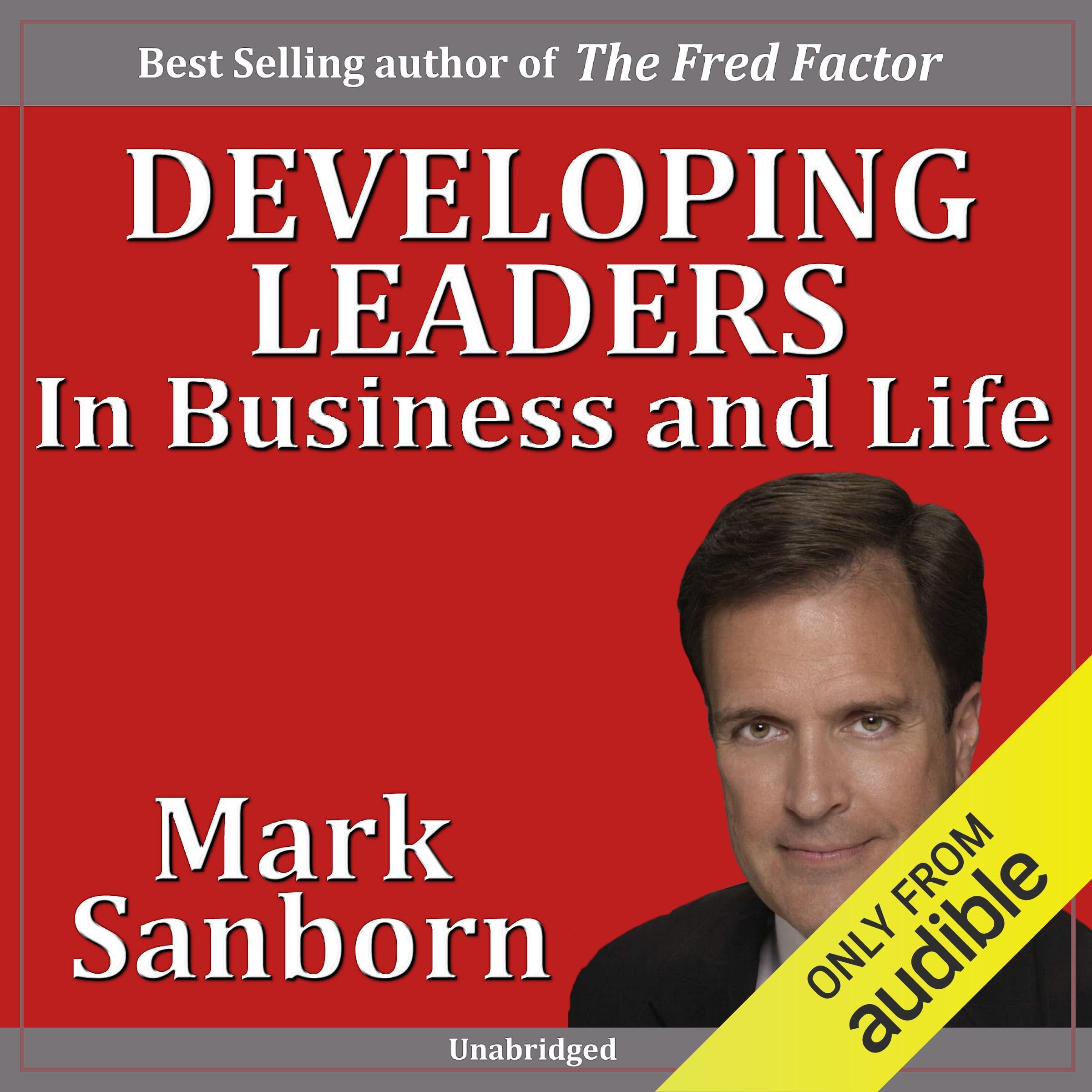 Developing Leaders in Business and Life