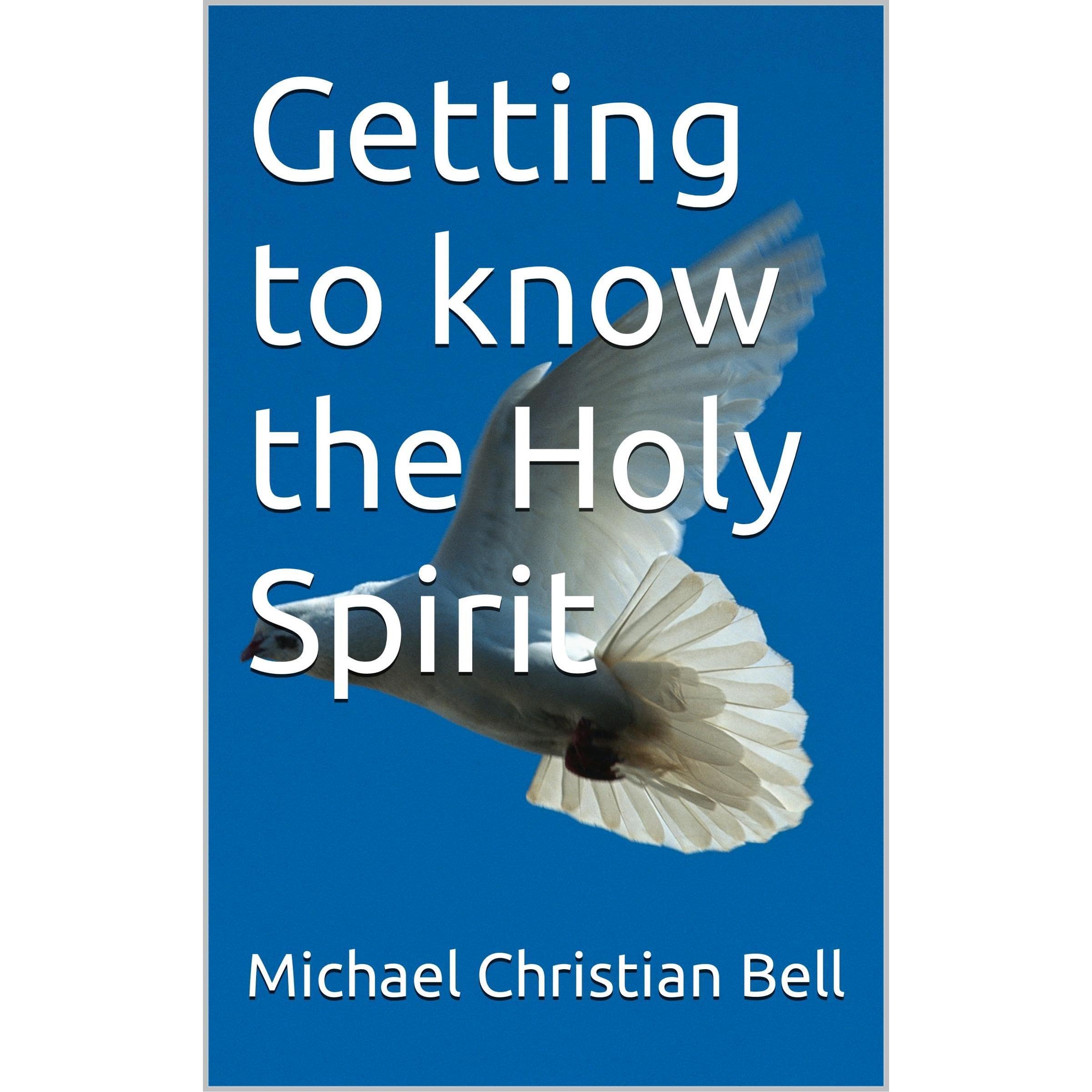 Getting to know the Holy Spirit